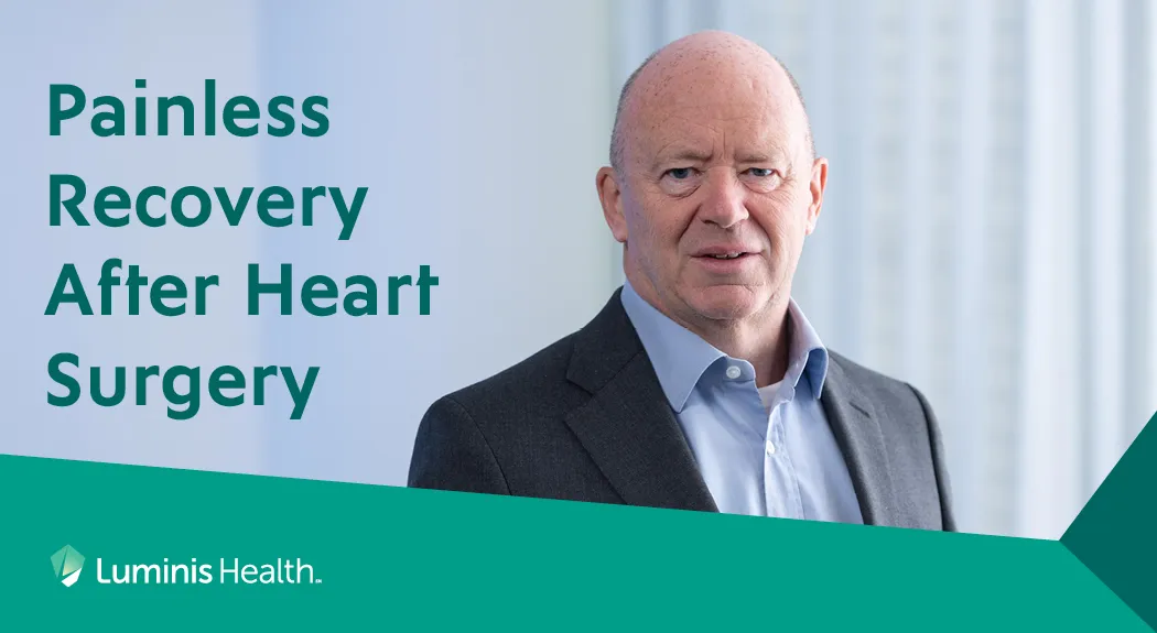 Painless Recovery After Heart Surgery: Patient Story John Cryan